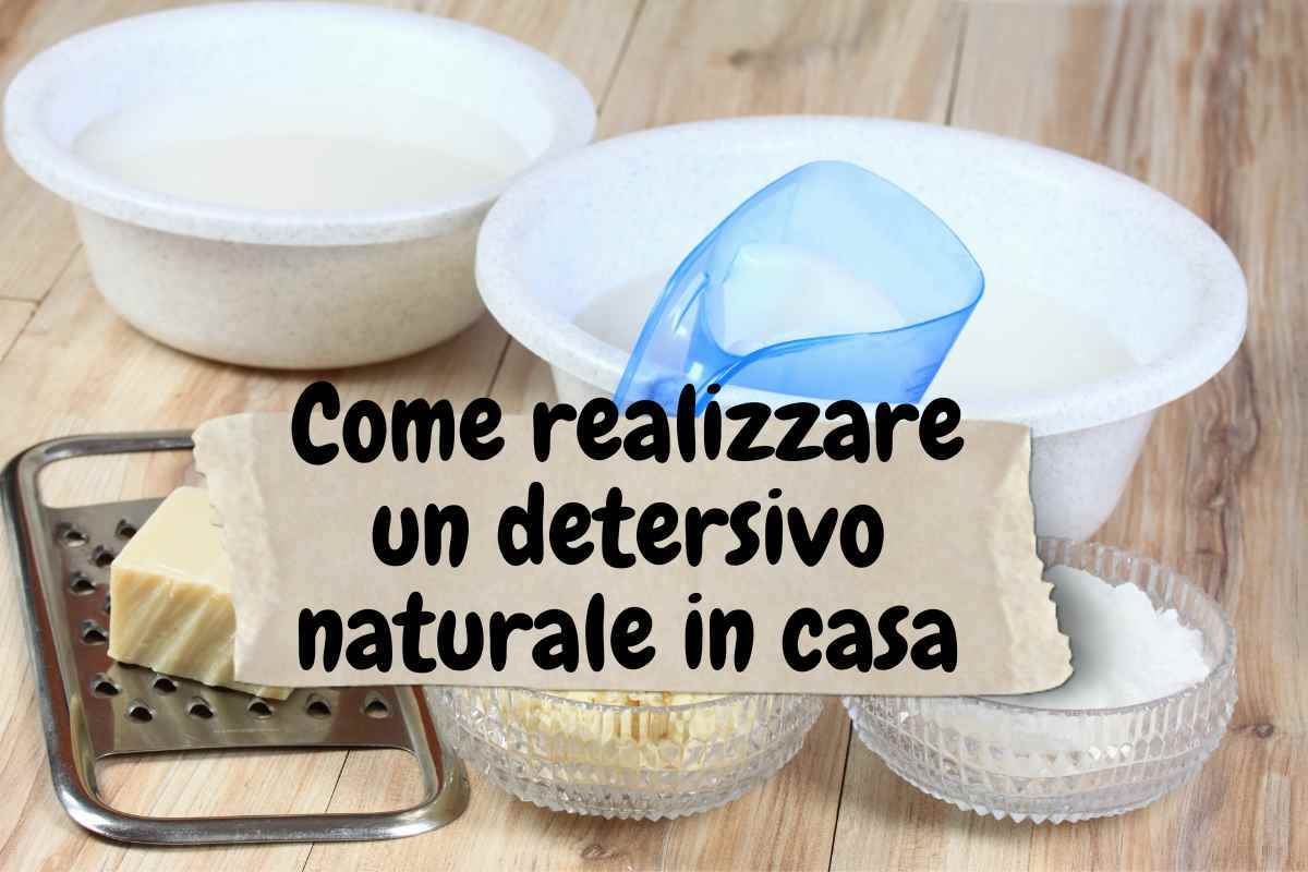 Come realizzare un detersivo naturale