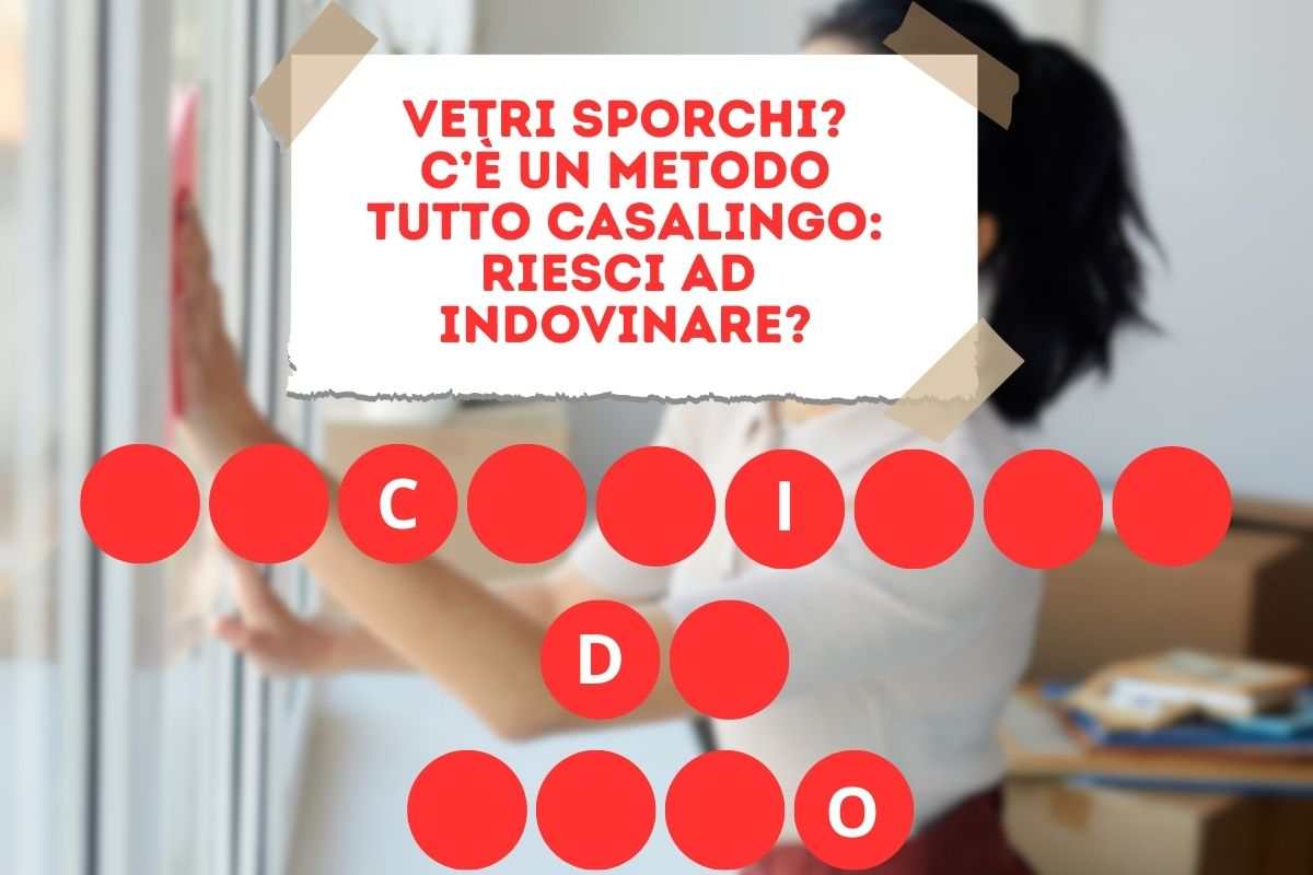 pulire vetri metodo rivoluzionario